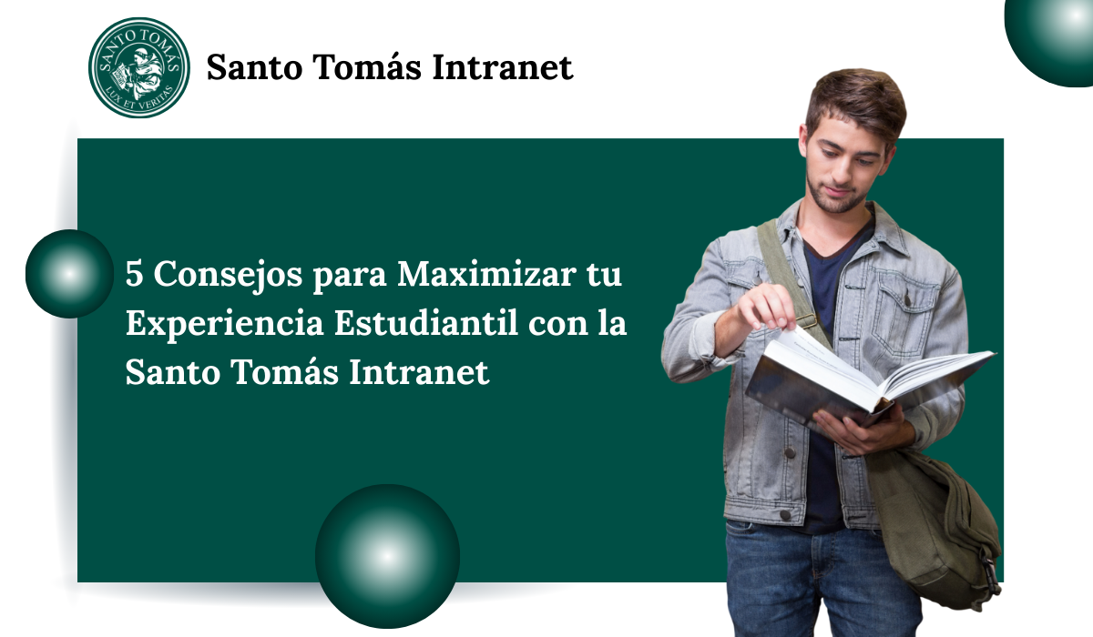 5 Consejos para Maximizar tu Experiencia Estudiantil con la Santo Tomás Intranet