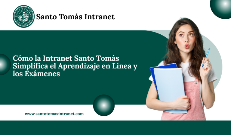 Cómo la Intranet Santo Tomás Simplifica el Aprendizaje en Línea y los Exámenes