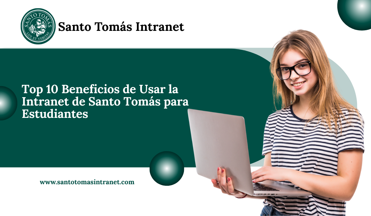 Top 10 Beneficios de Usar la Intranet de Santo Tomás para Estudiantes